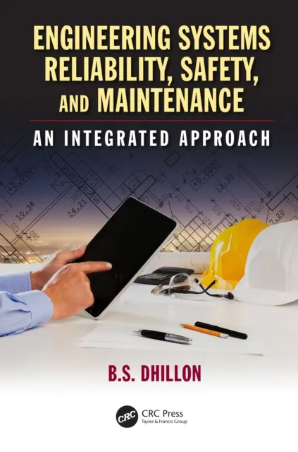 Engineering Systems Reliability, Safety, and Maintenance