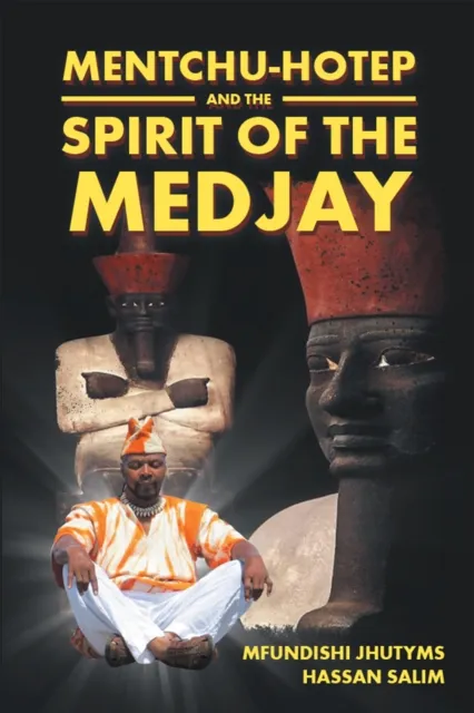 Mentchu-Hotep and the Spirit of the Medjay