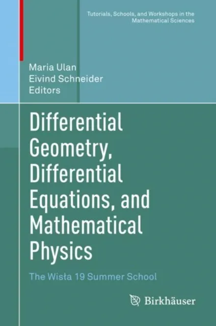 Differential Geometry, Differential Equations, and Mathematical Physics