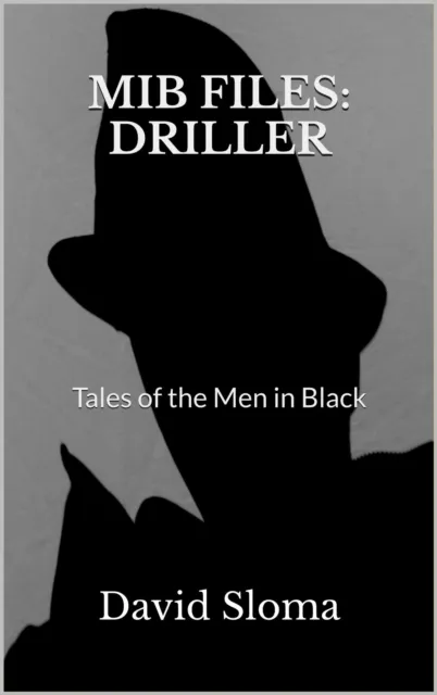 Mib Files: Driller - Tales Of The Men In Black