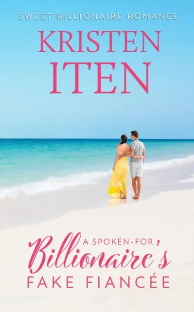 Spoken-for Billionaire's Fake Fiancee