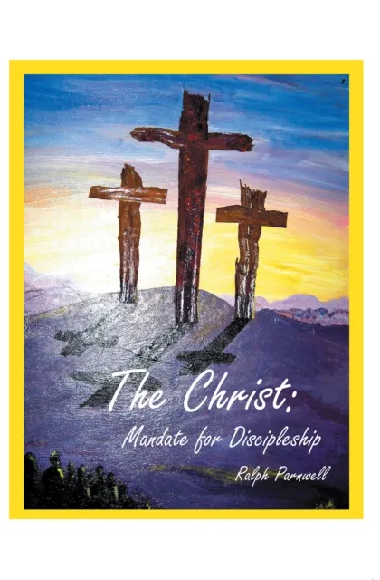 Christ: Mandate for Discipleship