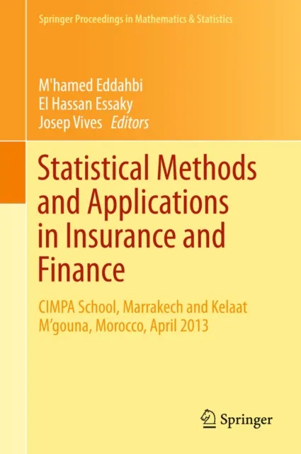 Statistical Methods and Applications in Insurance and Finance