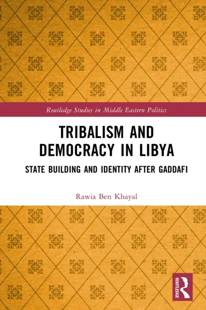 Tribalism and Democracy in Libya
