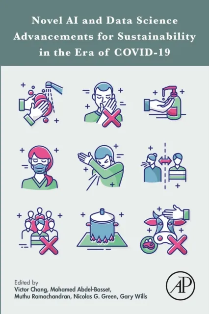 Novel AI and Data Science Advancements for Sustainability in the Era of COVID-19