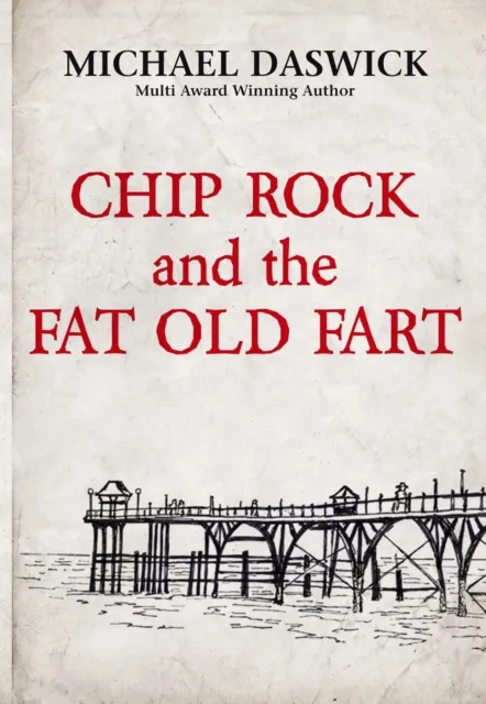 Chip Rock and the Fat Old Fart