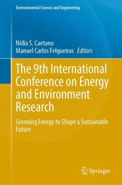 9th International Conference on Energy and Environment Research