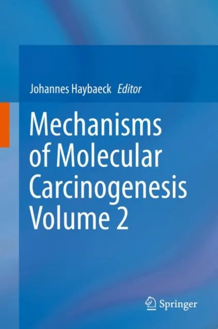 Mechanisms of Molecular Carcinogenesis - Volume 2