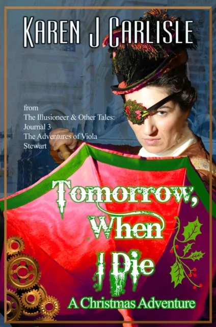Tomorrow, When I Die: A Christmas Adventure