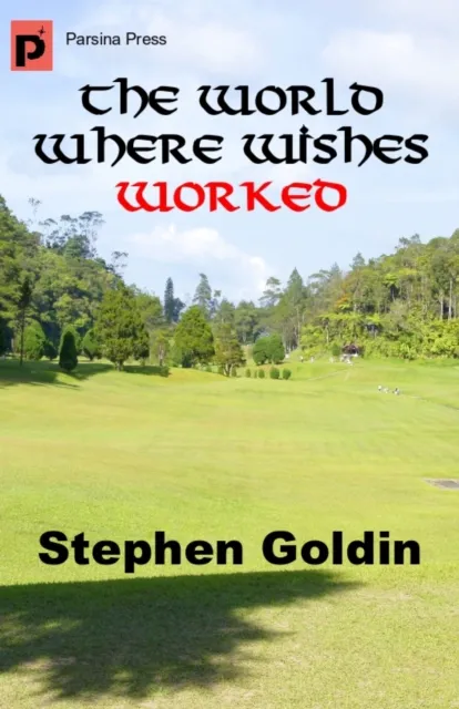 World Where Wishes Worked