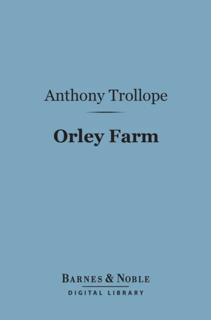 Orley Farm (Barnes & Noble Digital Library)