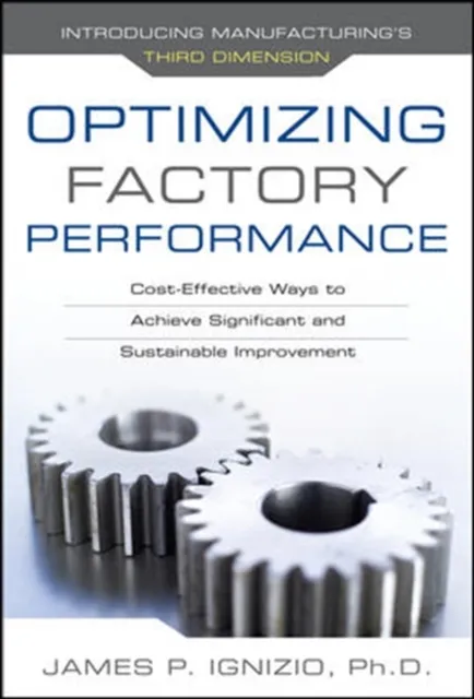 Optimizing Factory Performance: Cost-Effective Ways to Achieve Significant and Sustainable Improvement
