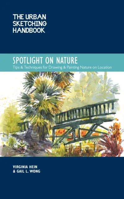 Urban Sketching Handbook Spotlight on Nature