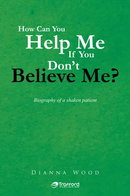 How Can You Help Me  If You Don't Believe Me?