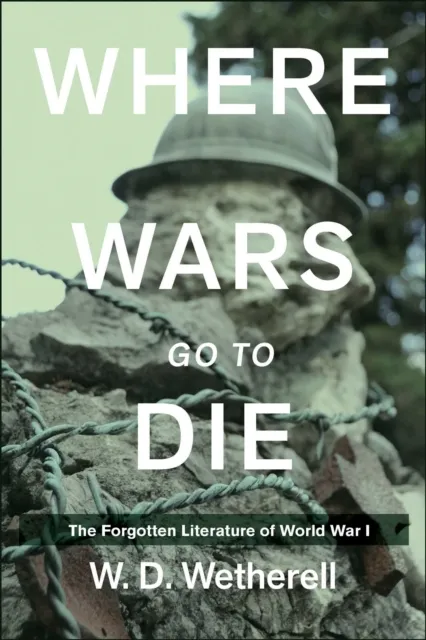 Where Wars Go to Die