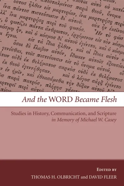 And the Word Became Flesh