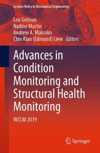 Advances in Condition Monitoring and Structural Health Monitoring