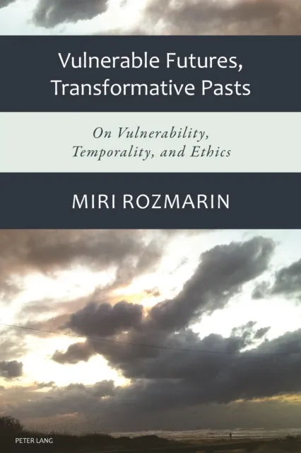 Vulnerable Futures, Transformative Pasts