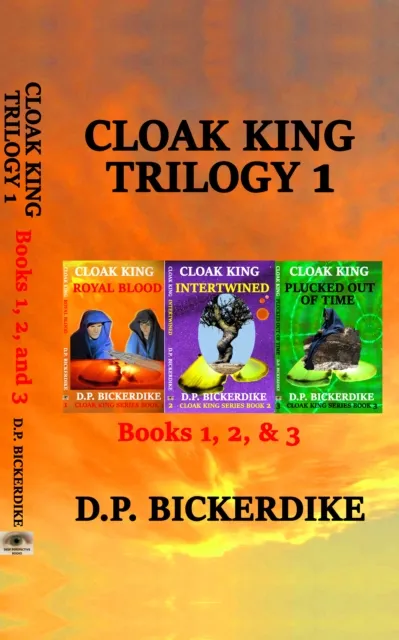 Cloak King Trilogy 1: Books 1, 2, & 3