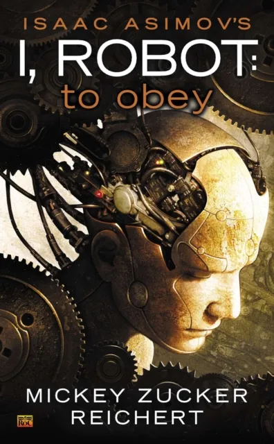 Isaac Asimov's I, Robot: To Obey
