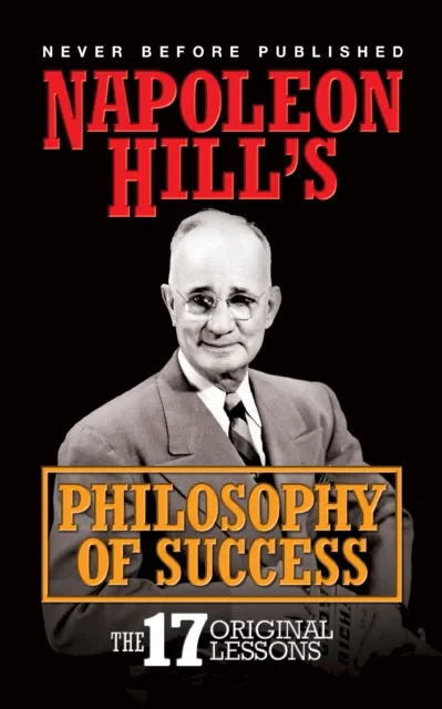 Napoleon Hill's Philosophy of Success