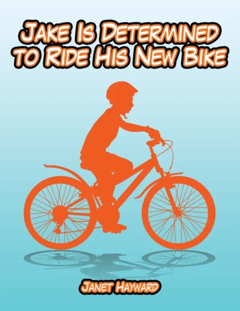 Jake Is Determined to Ride His New Bike