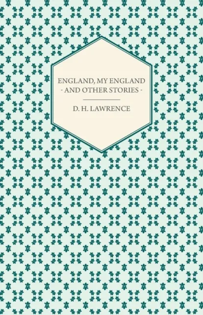 England, My England - And Other Stories