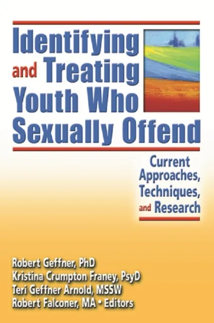 Identifying and Treating Youth Who Sexually Offend