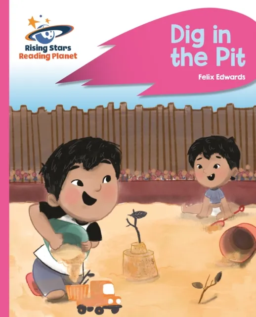 Reading Planet - Dig in the Pit - Pink A: Rocket Phonics