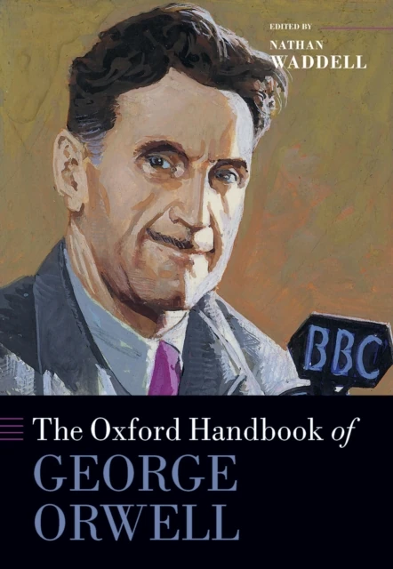 Oxford Handbook of George Orwell