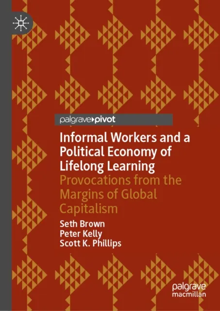 Informal Workers and a Political Economy of Lifelong Learning