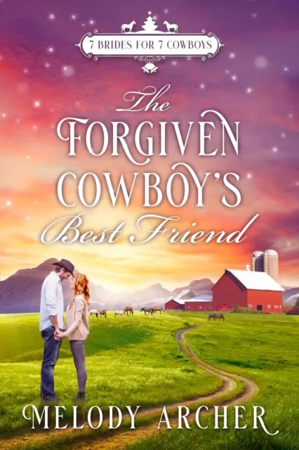 Forgiven Cowboy's Best Friend: A Refuge Mountain Ranch Christmas