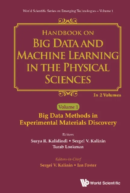 Handbook On Big Data And Machine Learning In The Physical Sciences (In 2 Volumes)