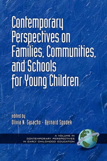 Contemporary Perspectives on Families, Communities, and Schools for Young Children