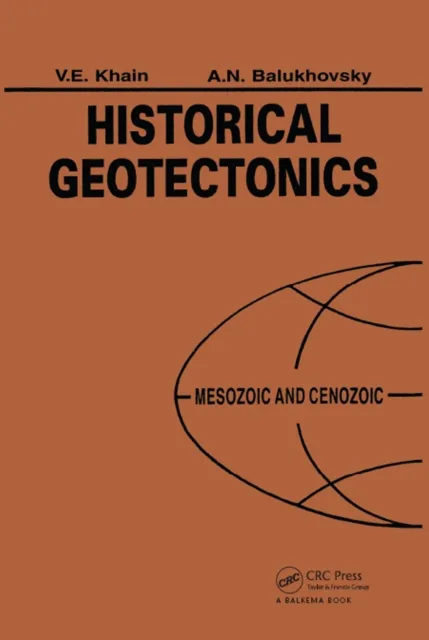 Historical Geotectonics - Mesozoic and Cenozoic
