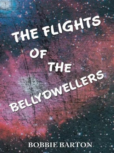 Flights of the Bellydwellers