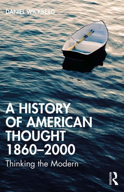 History of American Thought 1860-2000