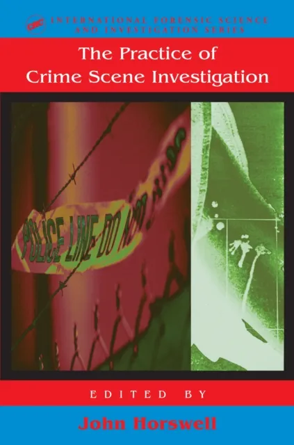 Practice Of Crime Scene Investigation