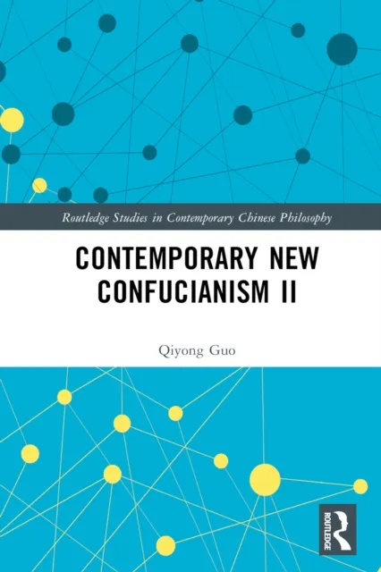 Contemporary New Confucianism II