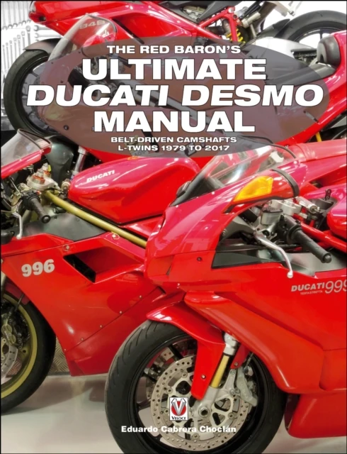 Red Baron's Ultimate Ducati Desmo Manual
