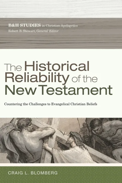 Historical Reliability of the New Testament