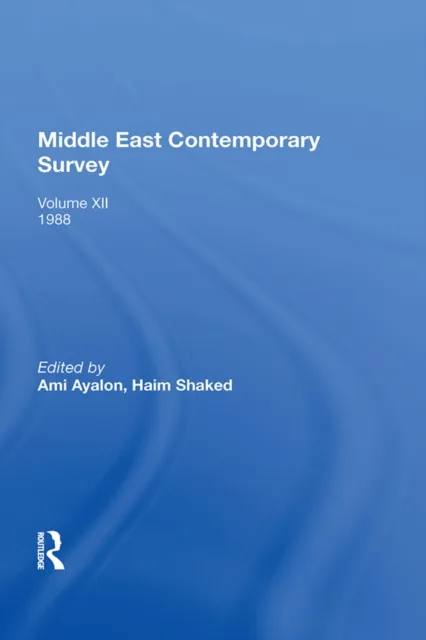 Middle East Contemporary Survey, Volume Xii, 1988