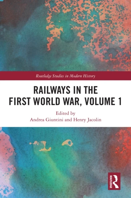 Railways in the First World War, Volume 1