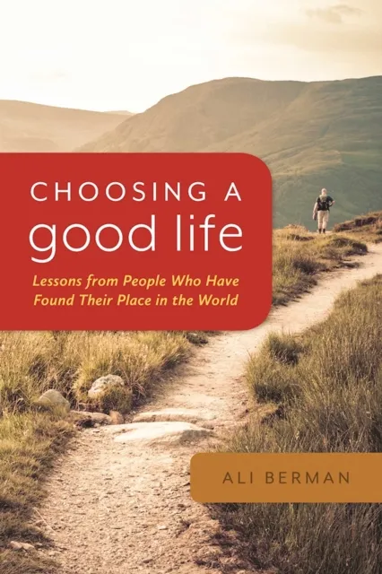 Choosing a Good Life