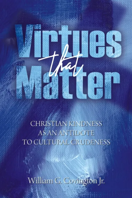 Virtues That Matter