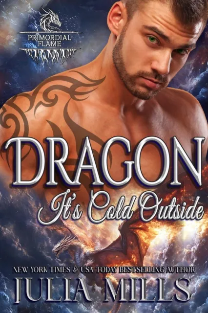 Dragon. It's Cold Outside