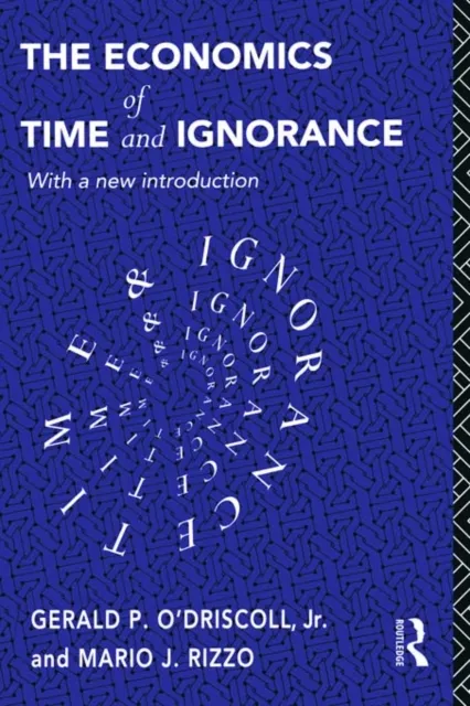 Economics of Time and Ignorance