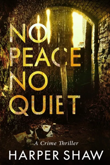 No Peace No Quiet