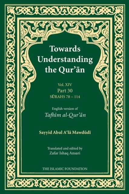 Towards Understanding the Qur'an (Tafhim al-Qur'an) Volume 14