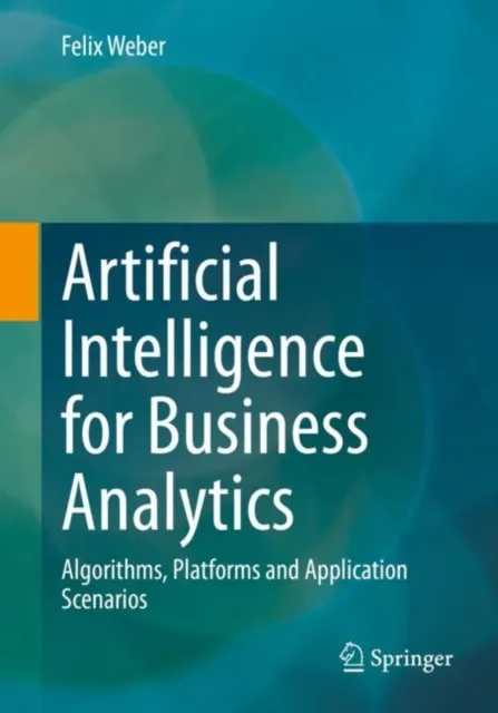 Artificial Intelligence for Business Analytics